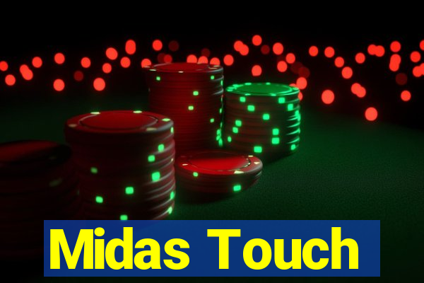 Midas Touch